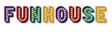FUNHOUSE